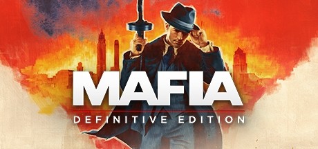 黑手党：最终版/四海兄弟：最终版/Mafia: Definitive Edition