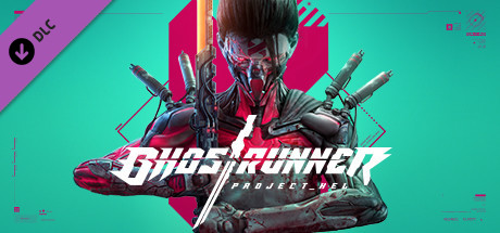 幽灵行者/Ghostrunner
